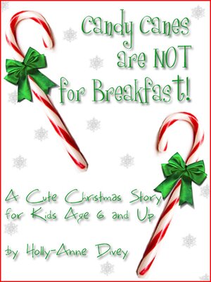 cover image of Candy Canes are NOT for Breakfast!